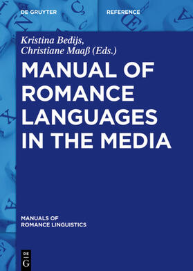 Bedijs / Maaß |  Manual of Romance Languages in the Media | eBook | Sack Fachmedien