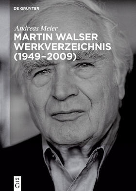 Meier |  Martin Walser Werkverzeichnis (1949-2009) | eBook | Sack Fachmedien