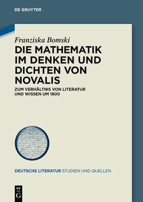 Bomski |  Die Mathematik im Denken und Dichten von Novalis | eBook | Sack Fachmedien