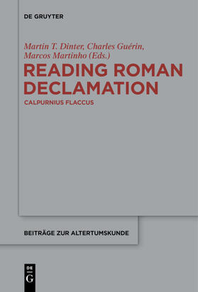Dinter / Guérin / Martinho |  Reading Roman Declamation – Calpurnius Flaccus | eBook | Sack Fachmedien