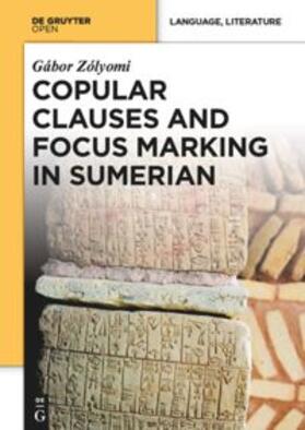 Zólyomi |  Copular Clauses and Focus Marking in Sumerian | Buch |  Sack Fachmedien