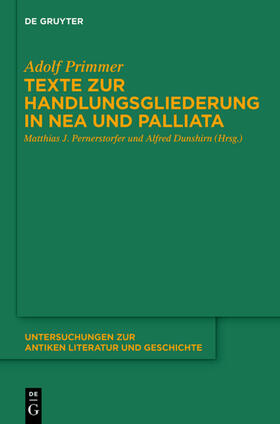Primmer / Pernerstorfer / Dunshirn |  Texte zur Handlungsgliederung in Nea und Palliata | eBook | Sack Fachmedien