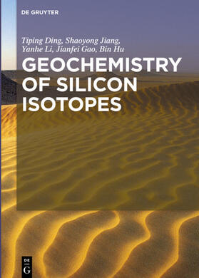 Ding / Li / Jiang |  Geochemistry of Silicon Isotopes | eBook | Sack Fachmedien