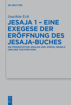 Eck |  Jesaja 1 - Eine Exegese der Eröffnung des Jesaja-Buches | Buch |  Sack Fachmedien