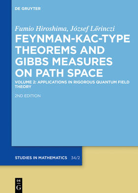 Hiroshima / Lörinczi |  Feynman-Kac-Type Theorems and Gibbs Measures on Path Space 02 | Buch |  Sack Fachmedien