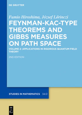 Hiroshima / Lörinczi |  Feynman-Kac-Type Theorems and Gibbs Measures on Path Space | eBook | Sack Fachmedien