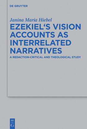 Hiebel |  Ezekiel¿s Vision Accounts as Interrelated Narratives | Buch |  Sack Fachmedien