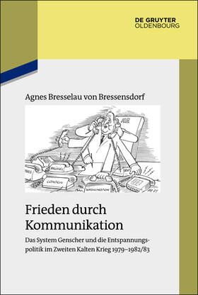 Bresselau von Bressensdorf |  Frieden durch Kommunikation | Buch |  Sack Fachmedien