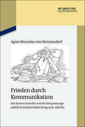 Bresselau von Bressensdorf |  Frieden durch Kommunikation | eBook | Sack Fachmedien