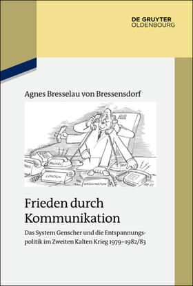 Bresselau von Bressensdorf |  Frieden durch Kommunikation | eBook |  Sack Fachmedien