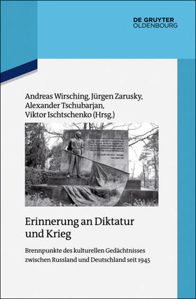Wirsching / Tschubarjan / Zarusky |  Erinnerung an Diktatur und Krieg | Buch |  Sack Fachmedien