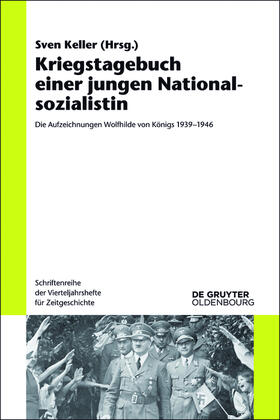 Keller |  Kriegstagebuch einer jungen Nationalsozialistin | Buch |  Sack Fachmedien