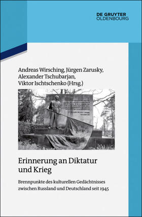 Tschubarjan / Wirsching / Zarusky |  Erinnerung an Diktatur und Krieg | eBook | Sack Fachmedien