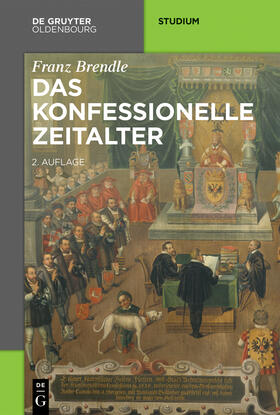 Brendle |  Das konfessionelle Zeitalter | Buch |  Sack Fachmedien