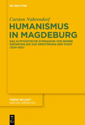 Nahrendorf |  Humanismus in Magdeburg | Buch |  Sack Fachmedien