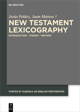 Peláez / Mateos / du Toit |  New Testament Lexicography | Buch |  Sack Fachmedien