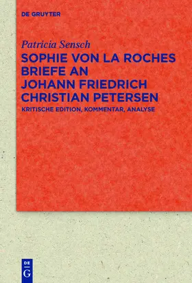 Sensch |  Sophie von La Roches Briefe an Johann Friedrich Christian Petersen (1788–1806) | eBook | Sack Fachmedien