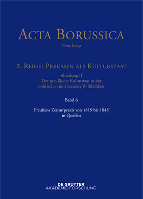 Holtz |  Preußens Zensurpraxis von 1819 bis 1848 in Quellen | Buch |  Sack Fachmedien