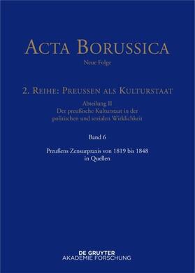 Holtz |  Preußens Zensurpraxis von 1819 bis 1848 in Quellen | eBook | Sack Fachmedien