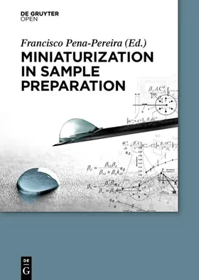 Pena Pereira |  Miniaturization in Sample Preparation | Buch |  Sack Fachmedien