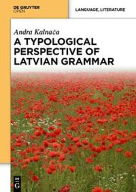 Kalnaca |  A Typological Perspective on Latvian Grammar | Buch |  Sack Fachmedien