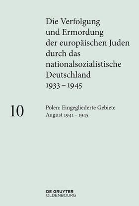 Loose | Polen: Die eingegliederten Gebiete August 1941–1945 | E-Book | sack.de