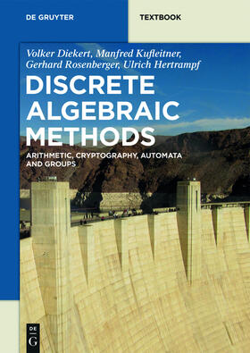 Diekert / Kufleitner / Rosenberger |  Discrete Algebraic Methods | Buch |  Sack Fachmedien