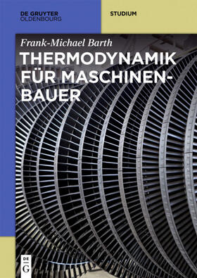 Barth |  Thermodynamik für Maschinenbauer | Buch |  Sack Fachmedien