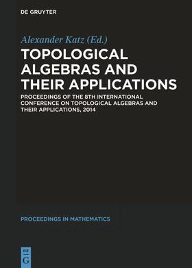 Katz |  Topological Algebras and their Applications | Buch |  Sack Fachmedien