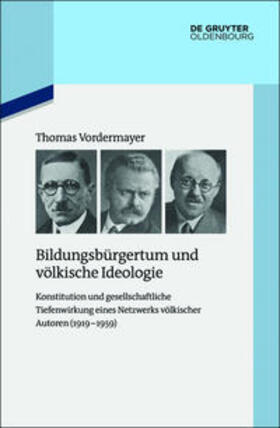 Vordermayer |  Bildungsbürgertum und völkische Ideologie | Buch |  Sack Fachmedien