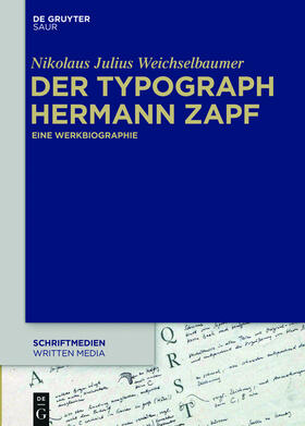 Weichselbaumer |  Der Typograph Hermann Zapf | Buch |  Sack Fachmedien