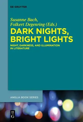 Bach / Degenring | Dark Nights, Bright Lights | E-Book | sack.de