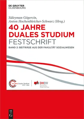 Gögercin / Hochenbleicher-Schwarz |  40 Jahre Duales Studium. Festschrift | eBook | Sack Fachmedien