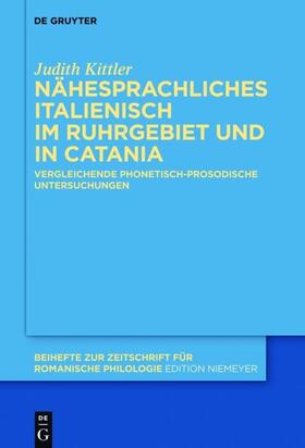 Kittler |  Nähesprachliches Italienisch im Ruhrgebiet und in Catania | eBook | Sack Fachmedien