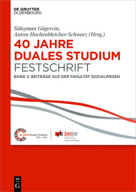 Gögercin / Hochenbleicher-Schwarz |  40 Jahre Duales Studium. Festschrift | eBook | Sack Fachmedien