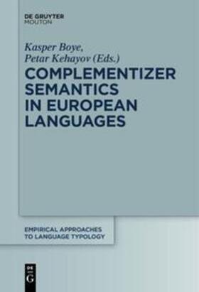 Boye / Kehayov |  Complementizer Semantics in European Languages | eBook | Sack Fachmedien