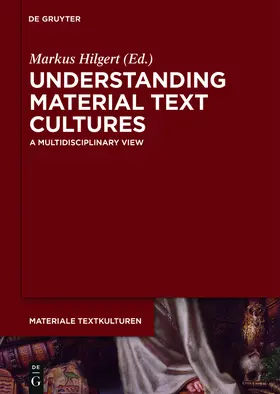 Hilgert |  Understanding Material Text Cultures | Buch |  Sack Fachmedien