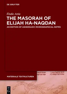 Attia |  The Masorah of Elijah ha-Naqdan | Buch |  Sack Fachmedien