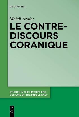 Azaiez |  Le contre-discours coranique | eBook | Sack Fachmedien