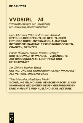 Arnauld / Röhl / Wittreck |  Öffnung der öffentlich-rechtlichen Methode durch Internationalität und Interdisziplinarität. Dritte Gewalt im Wandel. Gestaltung des demographischen Wandels als Verwaltungsaufgabe. Sicherung grund- und menschenrechtlicher Standards … | eBook | Sack Fachmedien