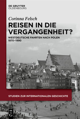 Felsch |  Reisen in die Vergangenheit? | eBook | Sack Fachmedien