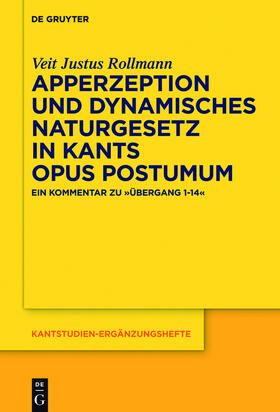 Rollmann |  Apperzeption und dynamisches Naturgesetz in Kants Opus postumum | Buch |  Sack Fachmedien