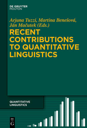Tuzzi / Macutek / Benešová |  Recent Contributions to Quantitative Linguistics | Buch |  Sack Fachmedien