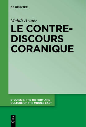 Azaiez |  Le contre-discours coranique | Buch |  Sack Fachmedien