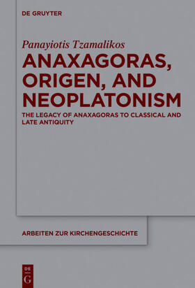 Tzamalikos |  Anaxagoras, Origen, and Neoplatonism | eBook | Sack Fachmedien