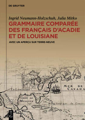 Neumann-Holzschuh / Mitko |  Grammaire comparée des français d’Acadie et de Louisiane (GraCoFAL) | eBook | Sack Fachmedien