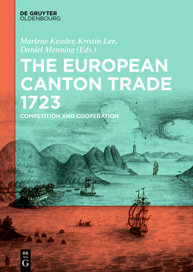 Kessler / Lee / Menning |  The European Canton Trade 1723 | eBook | Sack Fachmedien