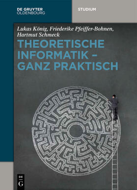 Schmeck / König / Pfeiffer-Bohnen |  Theoretische Informatik - ganz praktisch | eBook | Sack Fachmedien