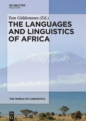 Güldemann |  The Languages and Linguistics of Africa | Buch |  Sack Fachmedien