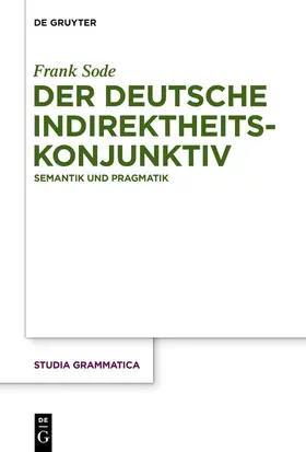 Sode |  Der deutsche Indirektheitskonjunktiv | Buch |  Sack Fachmedien